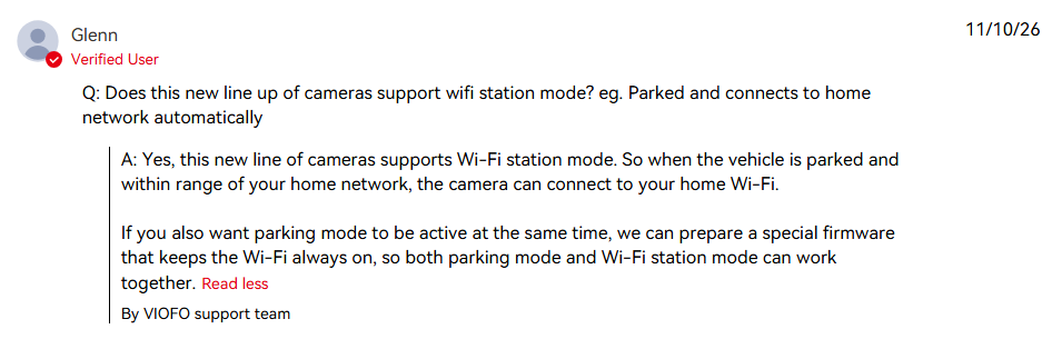 VIOFO support: Yes, this new line of cameras supports Wi-Fi station mode; a special firmware can keep Wi-Fi always on so parking mode and station mode work together.
